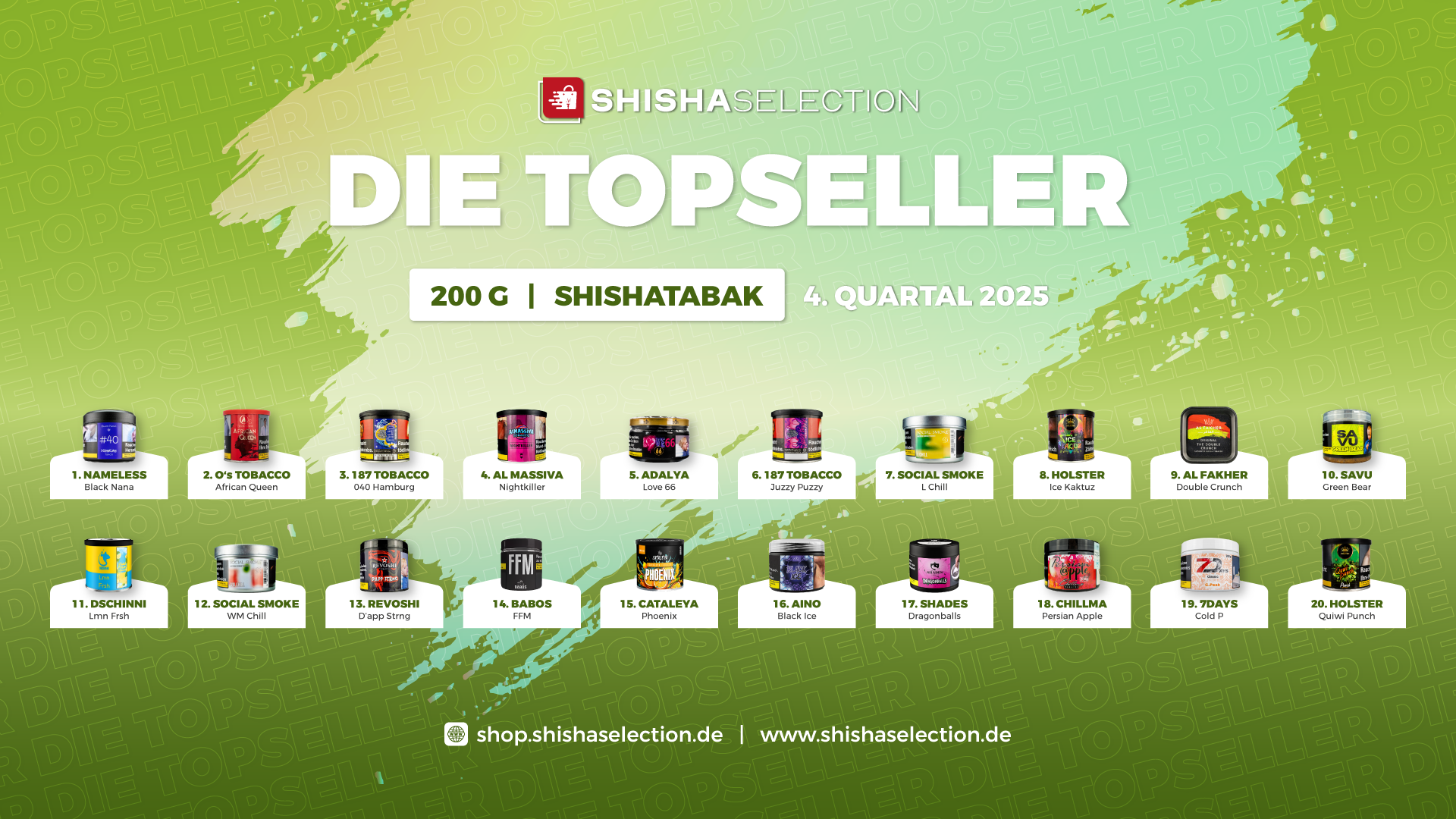 TOP 20 Shishatabake &ndash; Die Bestseller bei ShishaSelection im 4. Quartal 2025